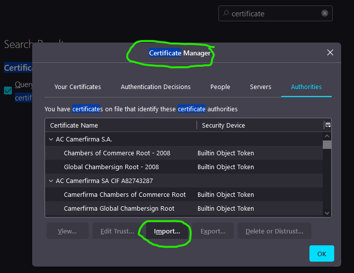 Firefox Certificate Manager (in Settings)